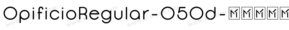 OpificioRegular-05Od字体转换