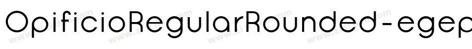 OpificioRegularRounded-egep字体转换