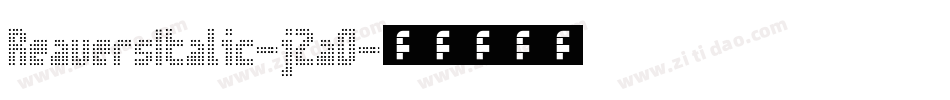 ReaversItalic-j2a0字体转换 ReaversItalic-j2a0字体转换