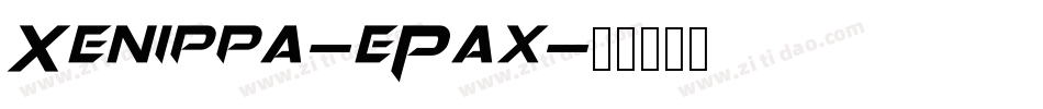 Xenippa-ePax字体转换