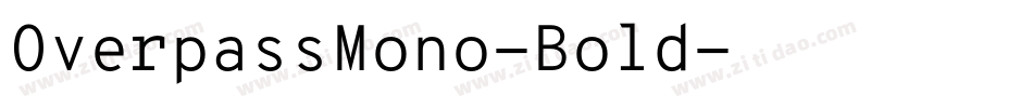 OverpassMono-Bold字体转换