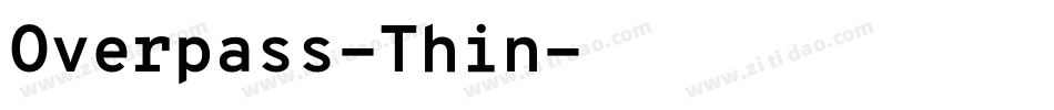 Overpass-Thin字体转换