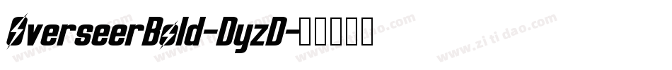 OverseerBold-DyzD字体转换