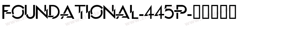 Foundational-445p字体转换
