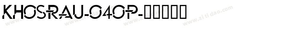 Khosrau-040P字体转换