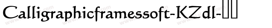 Calligraphicframessoft-KZdl字体转换