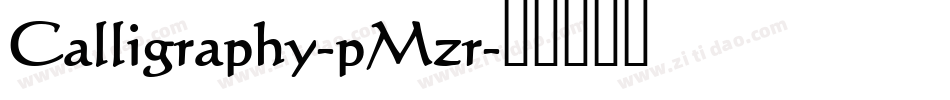 Calligraphy-pMzr字体转换