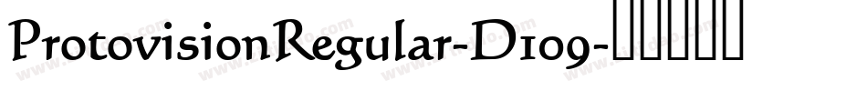 ProtovisionRegular-D109字体转换