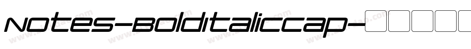 Notes-BoldItalicCap字体转换