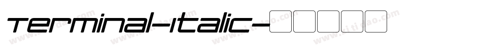Terminal-Italic字体转换
