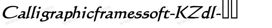 Calligraphicframessoft-KZdl字体转换