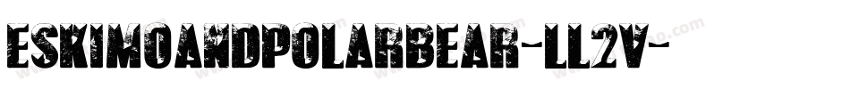 EskimoAndPolarBear-lL2V字体转换