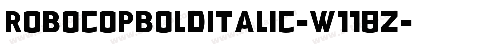 RobocopBoldItalic-w118z字体转换
