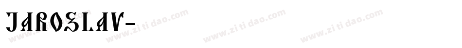 JAROSLAV字体转换