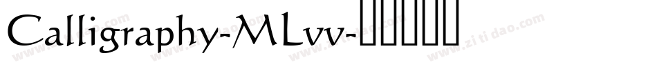 Calligraphy-MLvv字体转换