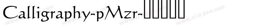 Calligraphy-pMzr字体转换