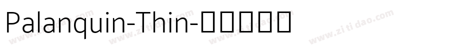 Palanquin-Thin字体转换