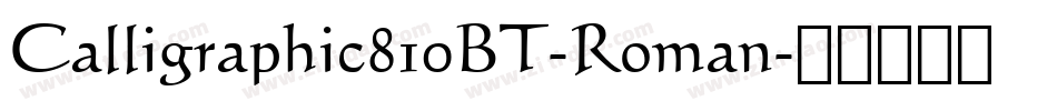 Calligraphic810BT-Roman字体转换