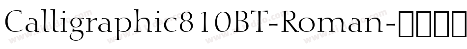 Calligraphic810BT-Roman字体转换