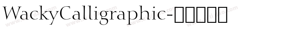 WackyCalligraphic字体转换