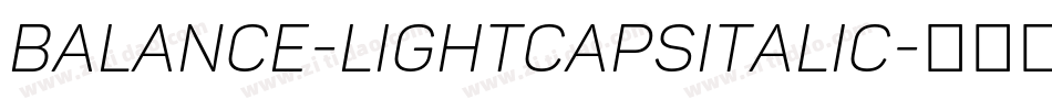 Balance-LightCapsItalic字体转换