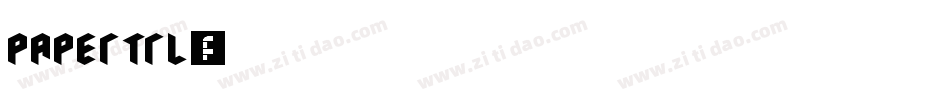 PAPERTRL字体转换