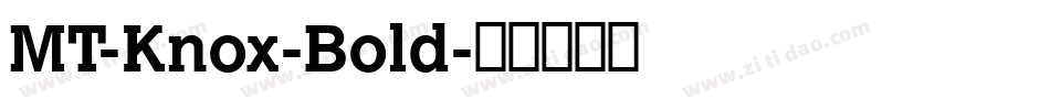 MT-Knox-Bold字体转换