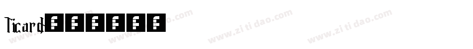 Ticard字体转换