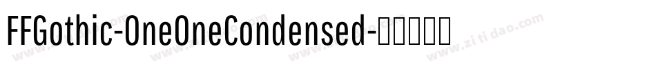 FFGothic-OneOneCondensed字体转换