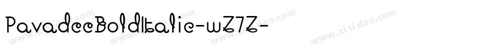 PavadeeBoldItalic-wZ7Z字体转换 PavadeeBoldItalic-wZ7Z字体转换