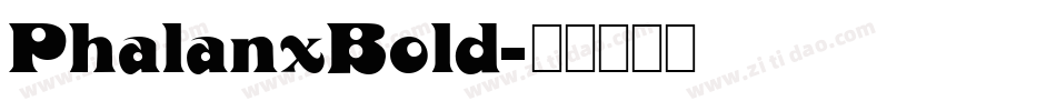 PhalanxBold字体转换