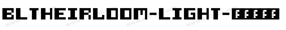 BLTHeirloom-Light字体转换