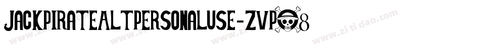 JackPirateAltPersonalUse-ZVpO8字体转换 JackPirateAltPersonalUse-ZVpO8字体转换