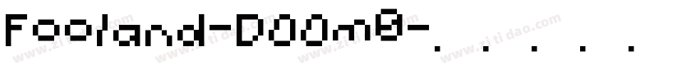 Fooland-DOOm0字体转换