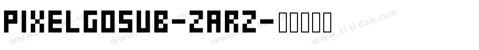 PixelGosub-ZaRz字体转换