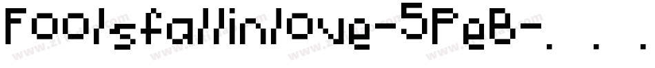 Foolsfallinlove-5PeB字体转换