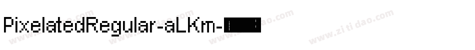 PixelatedRegular-aLKm字体转换