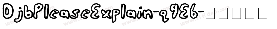 DjbPleaseExplain-q9E6字体转换