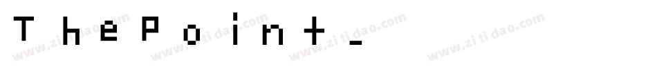 ThePoint字体转换