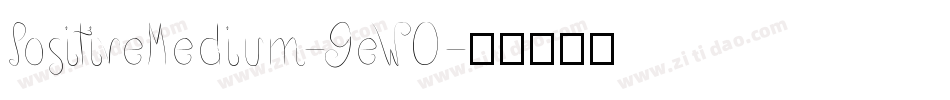 PositiveMedium-GeWO字体转换