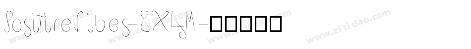 PositiveVibes-8XAM字体转换