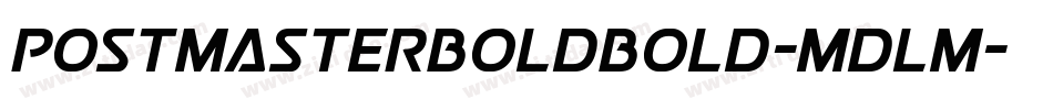 PostmasterBoldBold-mdlm字体转换