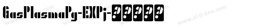 GasPlasmaPg-EXPj字体转换
