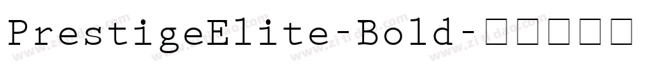 PrestigeElite-Bold字体转换