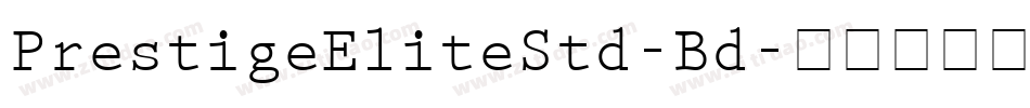 PrestigeEliteStd-Bd字体转换