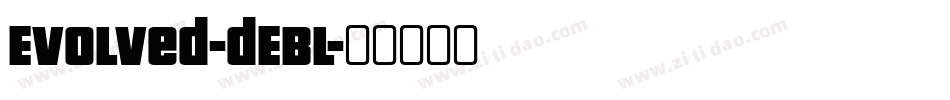 Evolved-dEBl字体转换