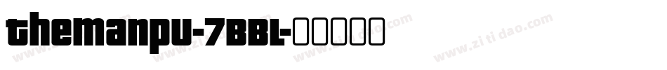 TheManpu-7BBl字体转换