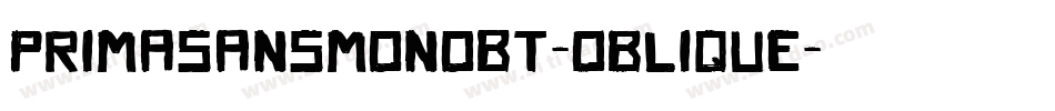 PrimaSansMonoBT-Oblique字体转换