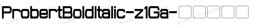 ProbertBoldItalic-z1Ga字体转换