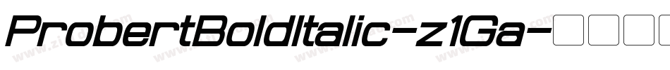 ProbertBoldItalic-z1Ga字体转换